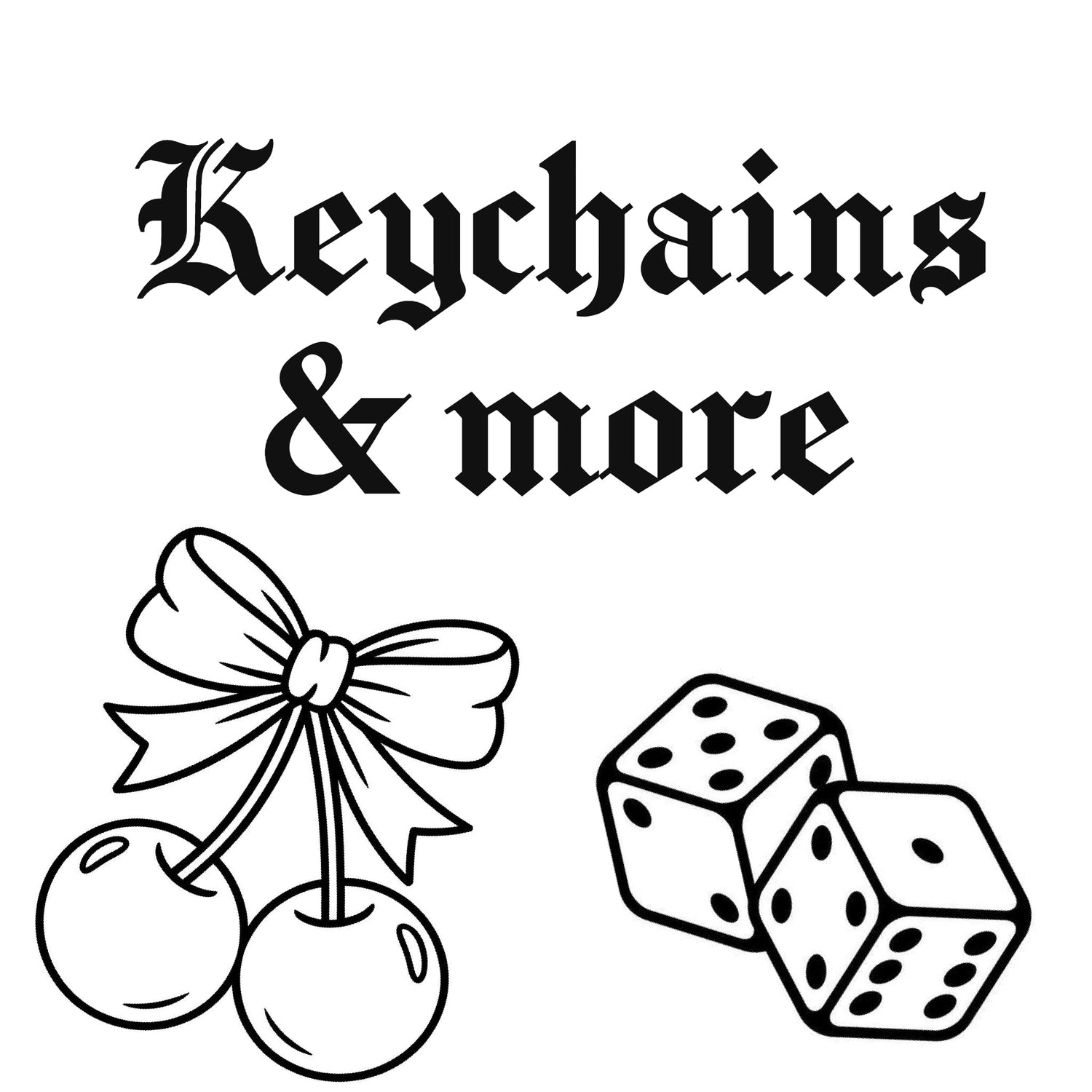 Keychains & more